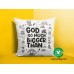 GOD IS MORE GREATER PILLOW
