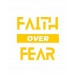 Faith Over Fear