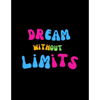 Dream without limits