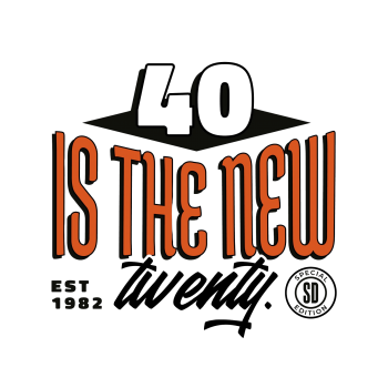 40 is the new 20